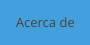 Acerca de